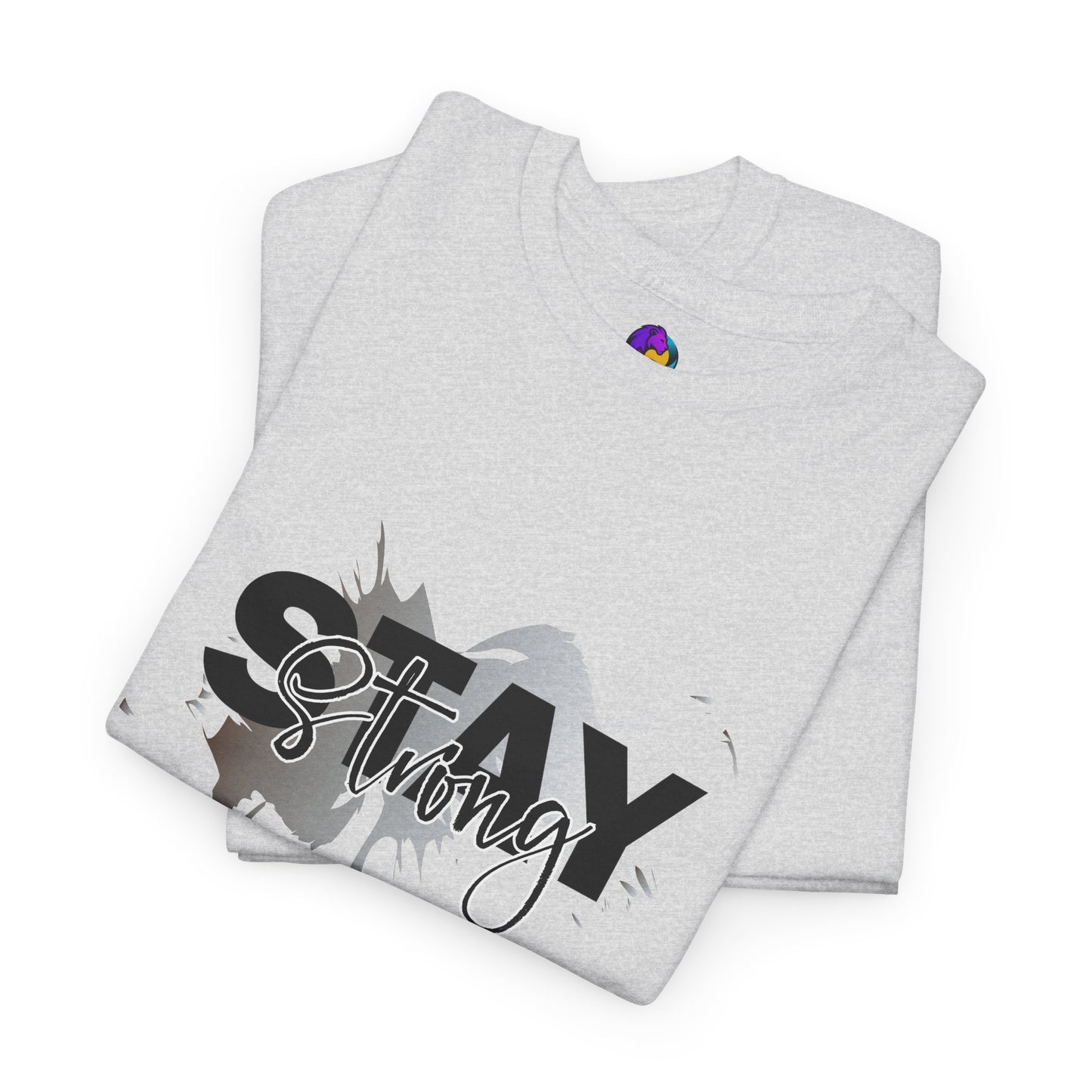 Stay Strong Unisex Heavy Cotton Tee, Inspirational T-Shirt, Motivational Apparel, Casual Wear, Gifts for Him/Her, Everyday Comfort