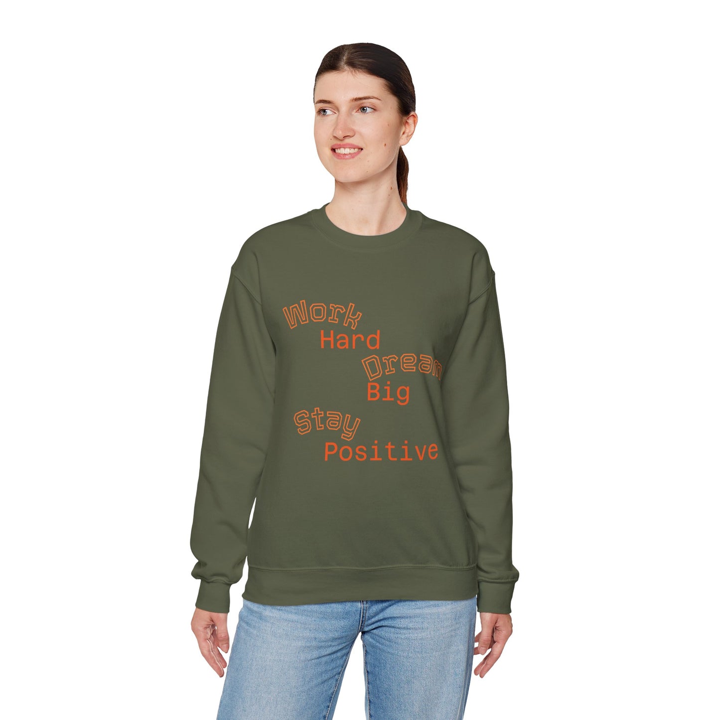 Inspirational Crewneck Sweatshirt - Work Hard Dream Big Stay Positive, Cozy Gift, Unisex Apparel, Motivational Fashion, Casual Wear,