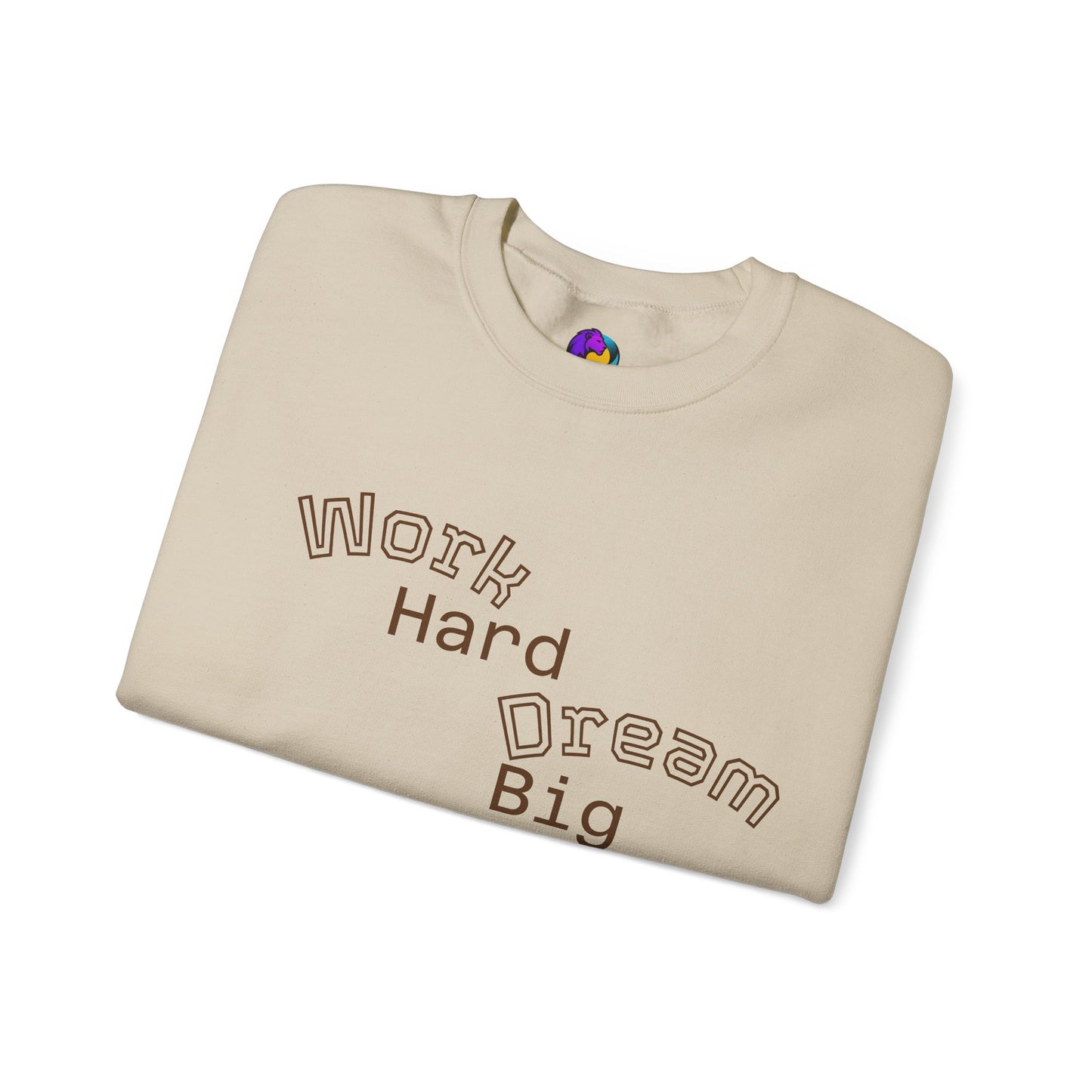 Inspirational Crewneck Sweatshirt - Work Hard Dream Big Stay Positive, Cozy Gift, Unisex Apparel, Motivational Fashion, Casual Wear,