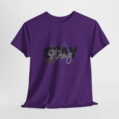 Stay Strong Unisex Heavy Cotton Tee, Inspirational T-Shirt, Motivational Apparel, Casual Wear, Gifts for Him/Her, Everyday Comfort