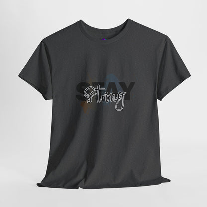 Stay Strong Unisex Heavy Cotton Tee, Inspirational T-Shirt, Motivational Apparel, Casual Wear, Gifts for Him/Her, Everyday Comfort