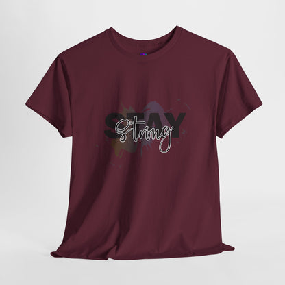 Stay Strong Unisex Heavy Cotton Tee, Inspirational T-Shirt, Motivational Apparel, Casual Wear, Gifts for Him/Her, Everyday Comfort