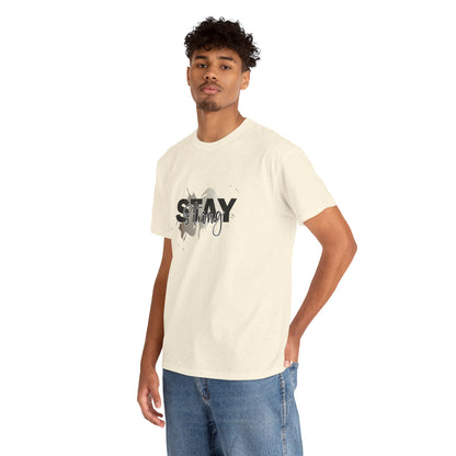 Stay Strong Unisex Heavy Cotton Tee, Inspirational T-Shirt, Motivational Apparel, Casual Wear, Gifts for Him/Her, Everyday Comfort